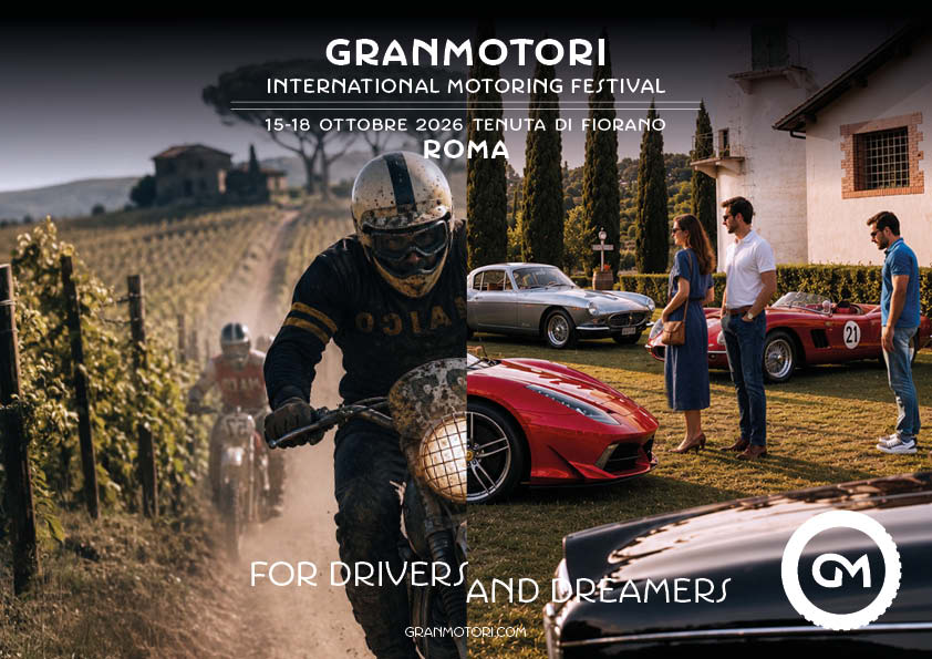 GRANMOTORI 15-18/10/2026 TENUTA FIORANO A ROMA